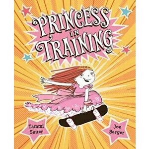 Princess in Training, Hardcover imagine