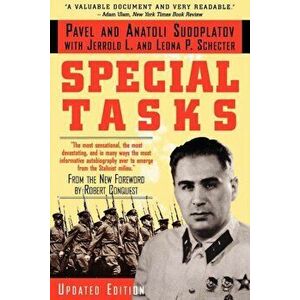 Special Tasks: The Memoirs of an Unwanted Witness - A Soviet Spymaster, Paperback - Pavel Sudoplatov imagine