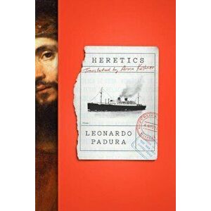 Heretics, Paperback - Leonardo Padura imagine