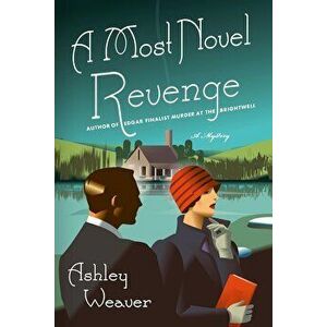 A Most Novel Revenge: An Amory Ames Mystery, Paperback - Ashley Weaver imagine
