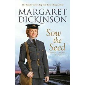 Sow the Seed, Paperback - Margaret Dickinson imagine