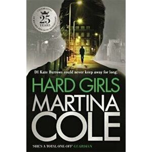 Hard Girls, Paperback - Martina Cole imagine