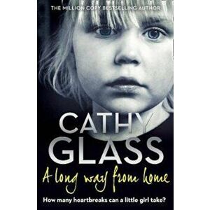 Long Way from Home, Paperback - Cathy Glass imagine