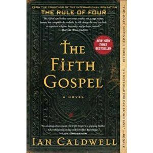 The Fifth Gospel, Paperback - Ian Caldwell imagine