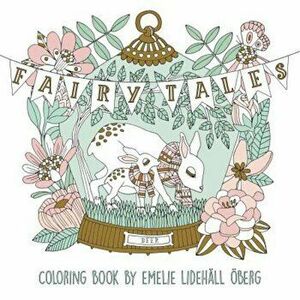 Fairy Tales Coloring Book: Published in Sweden as 'Sagolikt', Paperback - Emelie Oberg imagine