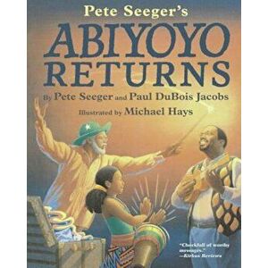 Abiyoyo Returns, Paperback - Pete Seeger imagine
