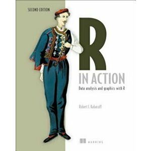 R in Action: Data Analysis and Graphics with R, Paperback - Robert Kabacoff imagine