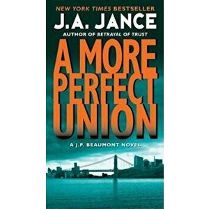 A More Perfect Union, Paperback - J. A. Jance imagine