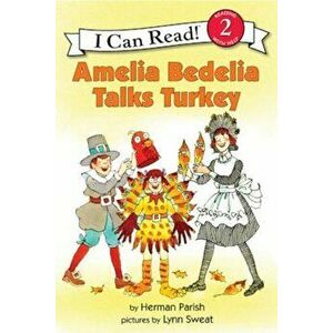Amelia Bedelia Talks Turkey, Paperback - Herman Parish imagine