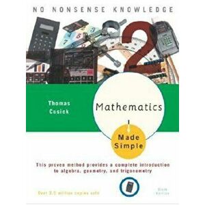 Mathematics Made Simple: Sixth Edition, Paperback - Thomas Cusick imagine