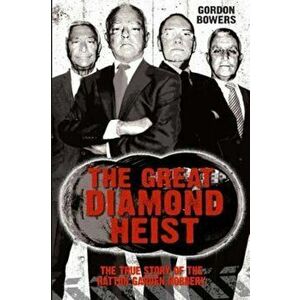 Great Diamond Heist, Paperback - Nigel Cawthorne imagine