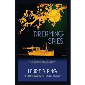 Dreaming Spies, Paperback - Laurie R. King imagine