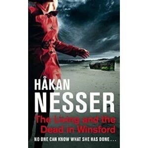 Living and the Dead in Winsford, Paperback - Hakan Nesser imagine