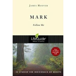 Mark: Follow Me, Paperback - James Hoover imagine