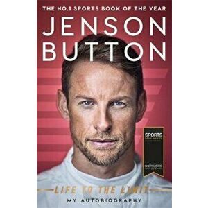 Jenson Button: Life to the Limit, Paperback - Jenson Button imagine