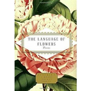 The Language of Flowers: Poems, Hardcover - Jane Holloway imagine