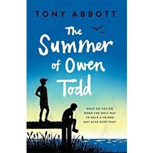 The Summer of Owen Todd, Hardcover - Tony Abbott imagine