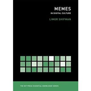 Memes in Digital Culture, Paperback - Limor Shifman imagine