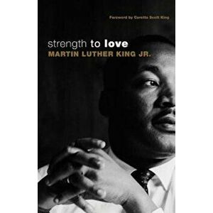 Strength to Love, Paperback imagine