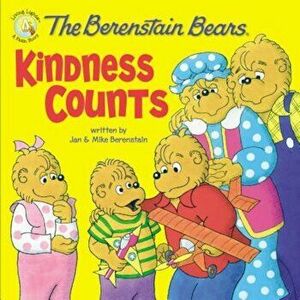 The Berenstain Bears: Kindness Counts, Paperback - Jan &. Mike Berenstain imagine