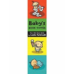 Baby's Book Tower: Four Mini Board Books, Hardcover - Leslie Patricelli imagine