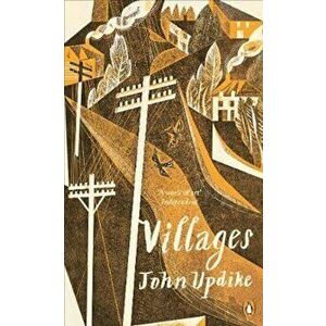 Villages, Paperback - John Updike imagine