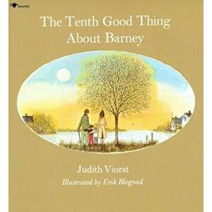 The Tenth Good Thing about Barney, Paperback - Judith Viorst imagine