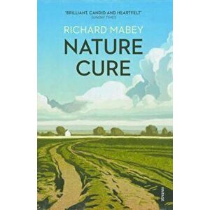Nature Cure, Paperback - Richard Mabey imagine