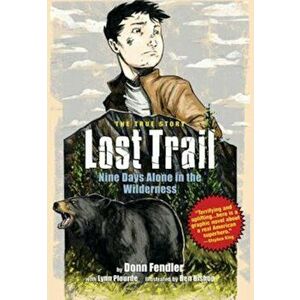 Lost Trail: Nine Days Alone in the Wilderness, Paperback - Donn Fendler imagine