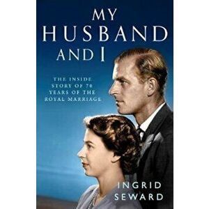 My Husband and I, Paperback - Ingrid Seward imagine