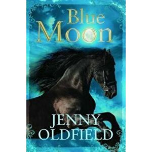 Blue Moon, Paperback - Jenny Oldfield imagine