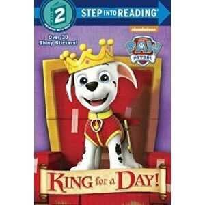 King for a Day! (Paw Patrol), Paperback - Mary Tillworth imagine