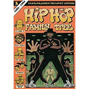 Hip Hop Family Tree Book 3: 1983-1984, Paperback - Ed Piskor imagine