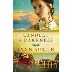 Candle in the Darkness, Paperback - Lynn Austin imagine