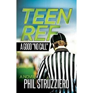 Teen Ref: A Good Ano Calla, Paperback - Phil Struzziero imagine