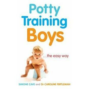 Potty Training Boys, Paperback - Simone Cave imagine