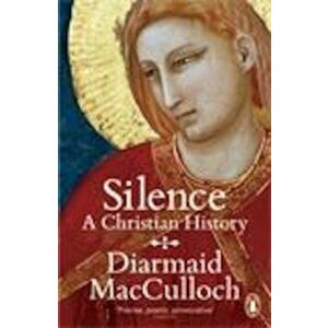 Silence, Paperback - Diarmaid MacCulloch imagine