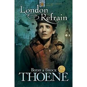 London Refrain, Paperback - Bodie Thoene imagine
