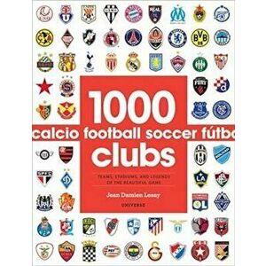 1000 Football Clubs, Paperback - Jean Damien Lesay imagine