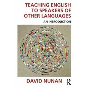 Teaching English to Speakers of Other Languages: An Introduction, Paperback - David Nunan imagine