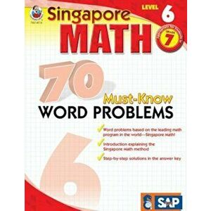 Singapore Math 70 Must-Know Word Problems Level 6, Grade 7, Paperback - Frank Schaffer Publications imagine