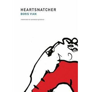 Heartsnatcher, Paperback - Boris Vian imagine