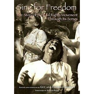 Sing for Freedom: The Story of the Civil Rights Movement Through Its Songs, Paperback - Candie Carawan imagine