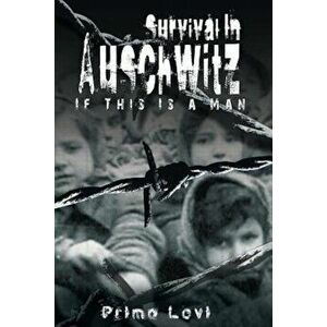 Survival in Auschwitz, Paperback imagine