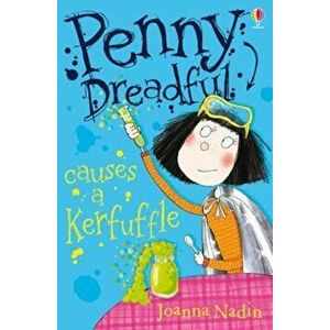 Penny Dreadful Causes a Kerfuffle, Paperback - Joanna Nadin imagine