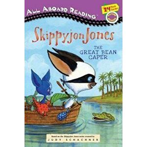 Skippyjon Jones: The Great Bean Caper, Paperback - Judy Schachner imagine