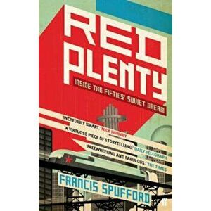 Red Plenty, Paperback - F Spufford imagine