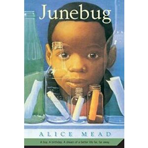 Junebug, Paperback - Alice Mead imagine