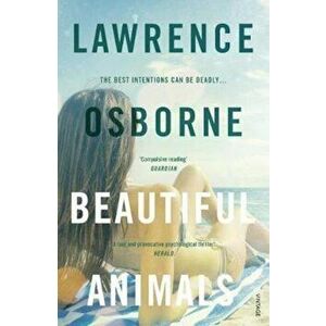 Beautiful Animals, Paperback - Lawrence Osborne imagine