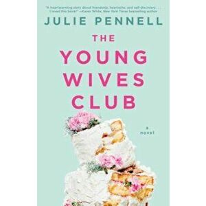 The Young Wives Club, Paperback - Julie Pennell imagine